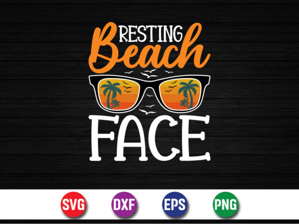 Resting beach face, hello sweet summer svg design , hello sweet summer tshirt design , summer tshirt design bundle,summer tshirt bundle,summer svg bundle,summer vector tshirt design bundle,summer mega tshirt bundle,