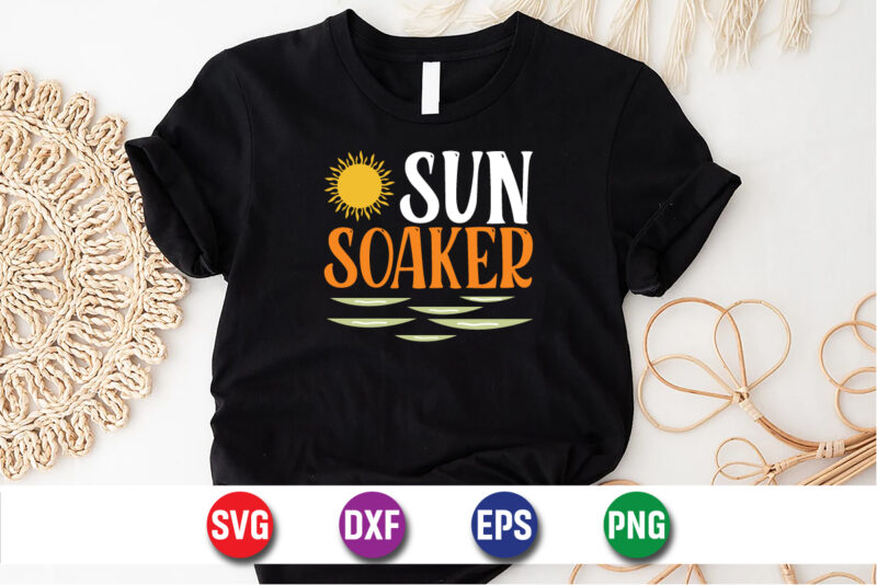 Sun Soaker, hello sweet summer svg design , hello sweet summer tshirt design , summer tshirt design bundle,summer tshirt bundle,summer svg bundle,summer vector tshirt design bundle,summer mega tshirt bundle, summer