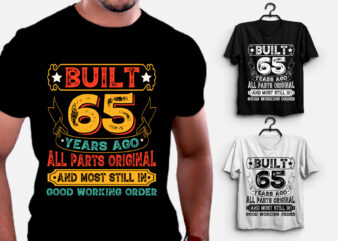 Built 65 Years Ago All Parts Original T-Shirt Design,Birthday,Birthday T-Shirt Design,Birthday Lover,Birthday Lover T-Shirt Design, Built 65 Years Ago All Parts Original,Built 65 Years Ago All Parts Original T-Shirt,T-Shirt,TShirt,TShirt Design,T