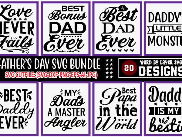 Dad svg bundle, father’s day svg, dad quote svg, funny dad svg, gift for dad svg, dad shirt svg, dad mug svg, dad life svg,best dad ever svg t shirt vector illustration