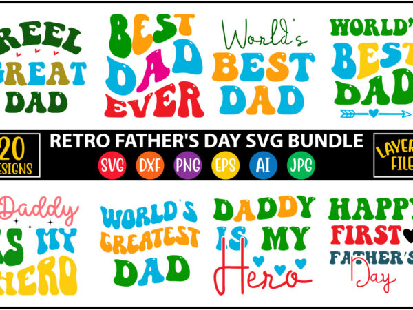 Retro father’s day svg bundle, father’s day svg, dad svg, daddy, best dad svg, gift for dad svg, retro papa svg, cut file cricut, silhouette,dad svg bundle, father’s day svg, t shirt design online