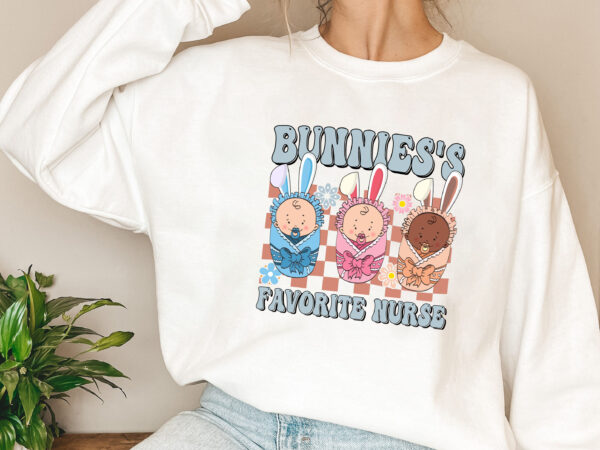 Bunnies_s favorite nurse easter bunny, ob nurse easter png files, nicu nurse easter, l_d nurse easter t-shirt design, mother baby nurse, happy easter nl 2702