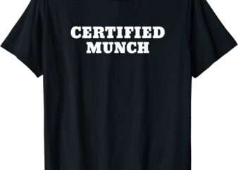 Certified Munch T-Shirt