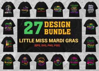 27 Best Design SVG Bundle Little Miss Mardi Gras Full Source File