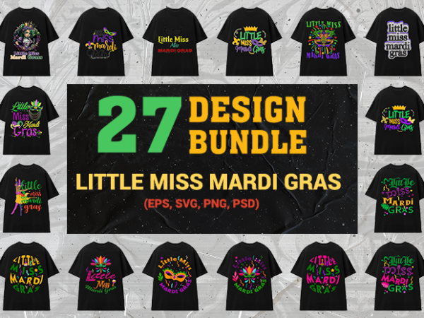 27 best design svg bundle little miss mardi gras full source file