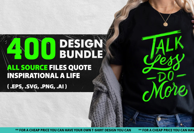 400 design bundle quote inspirational life ( 200 Files Black Vector Bundle and 200 Files White Vector Bundle) . svg, vector typoall artwork, artwork, be nice, bundle, buy, commercial, cool,