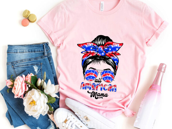 Dc all american mama shirt, 4th of july, freedom shirt, fourth of july shirt, patriotic shirt, independence day shirts, patriotic family shirts t shirt vector illustration