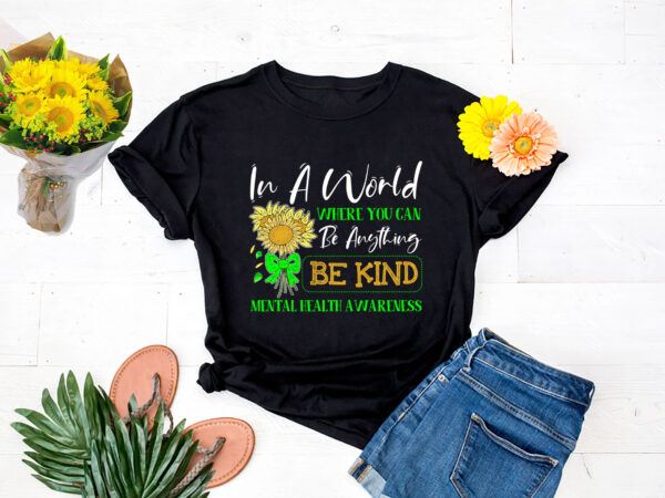 Dc-be-kind-green-ribbon-sunflower-mental-health-awareness-shirt t shirt vector illustration