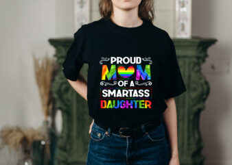 DC Proud Mom of a Smartass Lesbian Daughter LGBT Pride T-Shirt