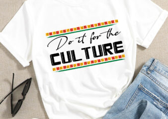 DH Juneteenth png, Do It For The Culture png, Black History png, Juneteenth Digital t shirt vector illustration