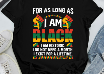 DH Juneteenth Shirt, For as Long as I Am Black Shirt, Black History Shirt, Black Pride Shirt, Free-ish 1865
