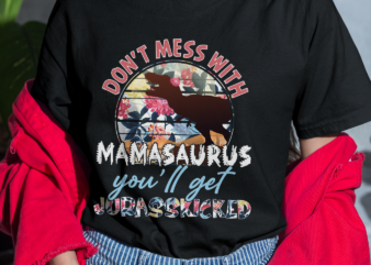 DH Mamasaurus Shirt, Dinosaur Mom Shirt, Mother_s Day Gift t shirt vector illustration