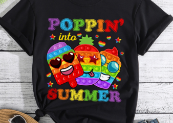 DH Poppin Into Summer Shirt, Pop It Last Day Of School, School Out For Summer, End Of Year Gift, Sensory Fidget Toys Shirt, Graduation Gift t shirt vector illustration