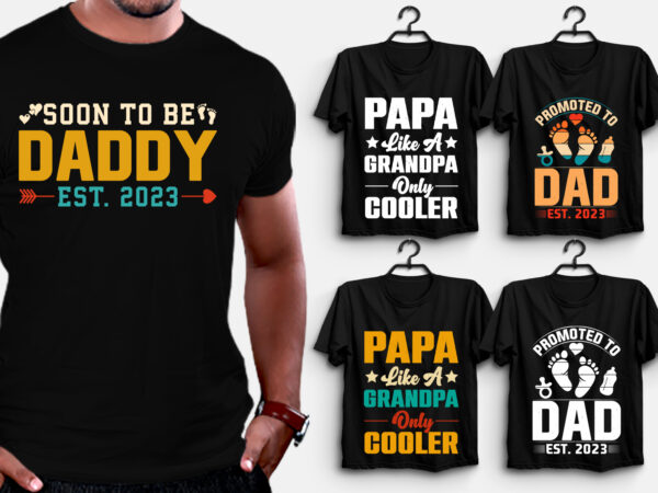 Dad papa t-shirt design,best dad t shirt design, super dad t shirt design, dad t shirt design ideas, best dad ever t shirt design, dad daughter t shirt design, dad