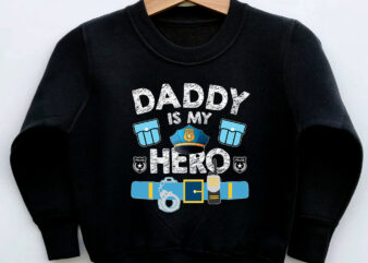 Daddy Is My Hero Kids Police Thin Blue Line Law Enforcement NC 1003