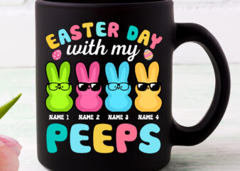 Easter Day With My Peeps Funny Grandma T-Shirt Design, Custom Grandma Mama Mom Mother Grandpa Papa Easter with Kids Names, Cute Easter Shirts for Women PNG Files NC 08.03