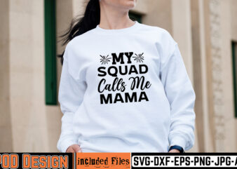 My Squad Calls Me Mama T-shirt Design,mother day svg design, how to make memorial shirts with cricut, how to make a picture a svg for cricut, mother svg bundle, mother