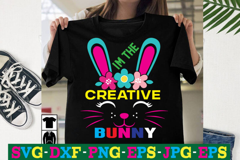 The Creative Bunny T-shirt Design,a-z t-shirt design design bundles all easter eggs babys first easter bad bunny bad bunny merch bad bunny shirt bike with flowers hello spring daisy bees