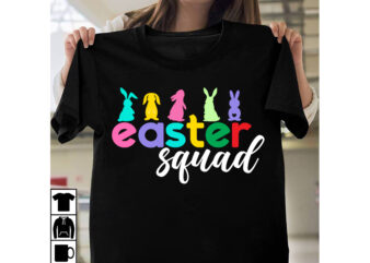 Easter Squad T-shirt Design,a-z t-shirt design design bundles all easter eggs babys first easter bad bunny bad bunny merch bad bunny shirt bike with flowers hello spring daisy bees sign