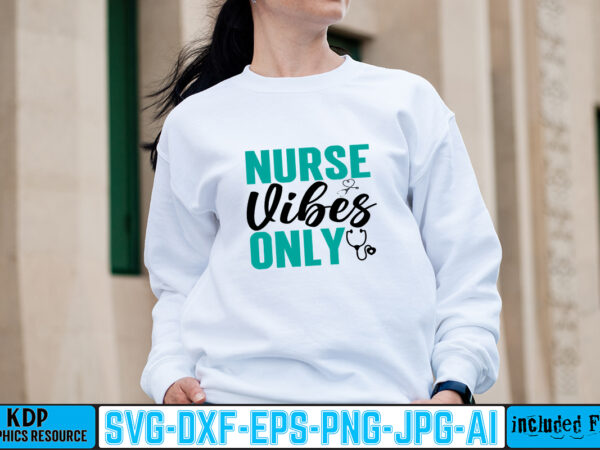 Nurse vibes only t-shirt design,big bundle svg file for cricut cheetah nurse shirt svg bundle cut files for cricut doctor svg gateway design house leopard nurse sublimation designs mdesign nurse