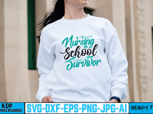 Nursing school survivor t-shirt design,big bundle svg file for cricut cheetah nurse shirt svg bundle cut files for cricut doctor svg gateway design house leopard nurse sublimation designs mdesign nurse