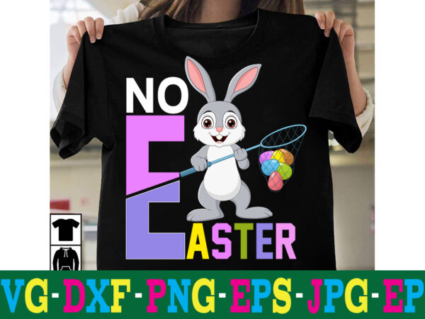 No easter t-shirt design,a-z t-shirt design design bundles all easter eggs babys first easter bad bunny bad bunny merch bad bunny shirt bike with flowers hello spring daisy bees sign