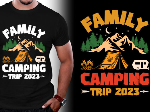 Family camping trip 2023 t-shirt design