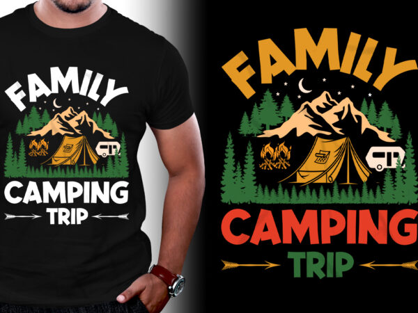 Family camping trip t-shirt design