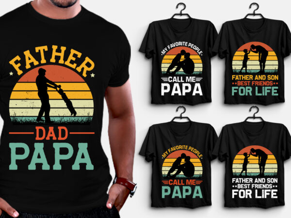 Father dad papa t-shirt design,father dad papa,father dad papa tshirt,father dad papa tshirt design,father dad papa tshirt design bundle,father dad papa t-shirt,father dad papa t-shirt design,father dad papa t-shirt design