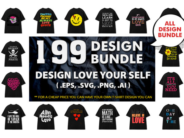 199 best design svg love yourself full source file