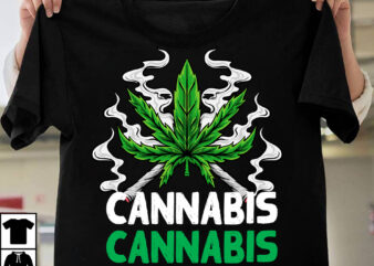 Cannabis T-Shirt Design, Cannabis Sublimation Design, Weed SVG Mega Bundle , Cannabis SVG Mega Bundle , 120 Weed Design t-shirt des , Weedign bundle , weed svg bundle , btw