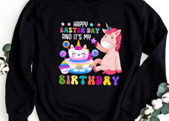 Funny Dabbing Unicorn Happy Easter Day And It_s My Birthday NC 0403 t shirt graphic design