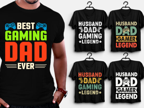 Gamer dad t-shirt design,best dad t shirt design, super dad t shirt design, dad t shirt design ideas, best dad ever t shirt design, dad daughter t shirt design, dad