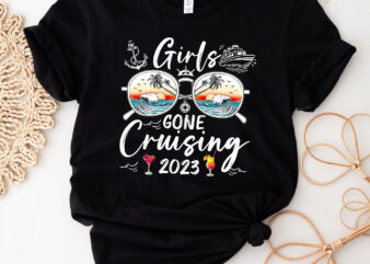 Girls Gone Cruising 2023 Girls Matching Women Cruise Squad T-Shirt, Cruising 2023 Vacation Tshirt PC