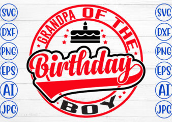 Grandpa Of The Birthday Boy SVG Design