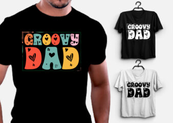 Groovy Dad T-Shirt Design,dad t-shirt design, best dad t shirt design, super dad t shirt design, dad t shirt design ideas, best dad ever t shirt design, dad daughter t