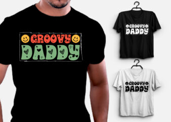 Groovy Daddy T-Shirt Design,dad t-shirt design, best dad t shirt design, super dad t shirt design, dad t shirt design ideas, best dad ever t shirt design, dad daughter t