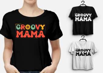 Groovy Mama T-Shirt Design,best mom t shirt design, mom t-shirt design, all star mom t shirt designs, mom t shirt design, mom typography t shirt design, t shirt design ideas