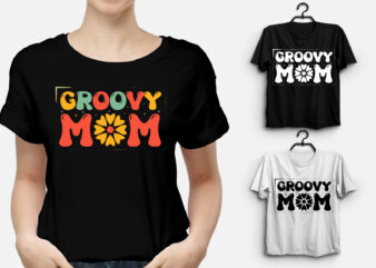 Groovy Mom T-Shirt Design,best mom t shirt design, mom t-shirt design, all star mom t shirt designs, mom t shirt design, mom typography t shirt design, t shirt design ideas