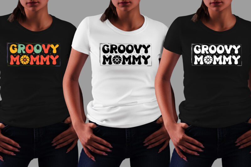 Groovy Mommy T-Shirt Design,best mom t shirt design, mom t-shirt design, all star mom t shirt designs, mom t shirt design, mom typography t shirt design, t shirt design ideas