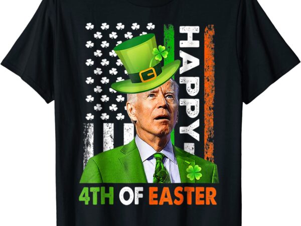 Happy 4th of easter joe biden st patricks day leprechaun t-shirt