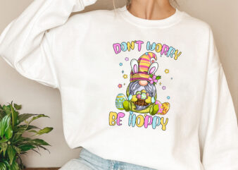 Happy Easter Day Don_t Worry Be Hoppy Easter Bunny Gnomes NL 2802
