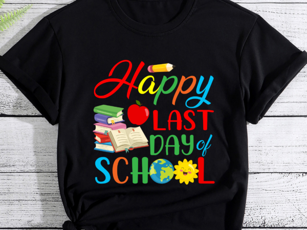 Happy last day of school teacher student graduation shirt graphic t shirt