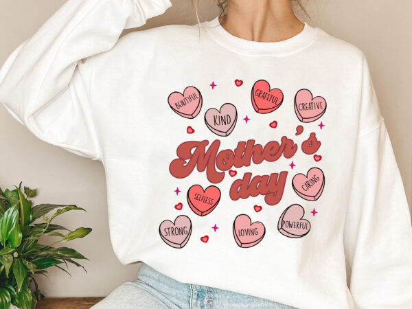 Happy mother_s day 2023 mothers day hearts candy mom day nl 1103 graphic t shirt