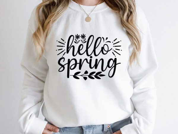 Hello spring svg design, spring svg, spring svg bundle, easter svg, spring design for shirts, spring quotes, spring cut files, cricut, silhouette, svg, dxf, png, epshappy easter car embroidery design,