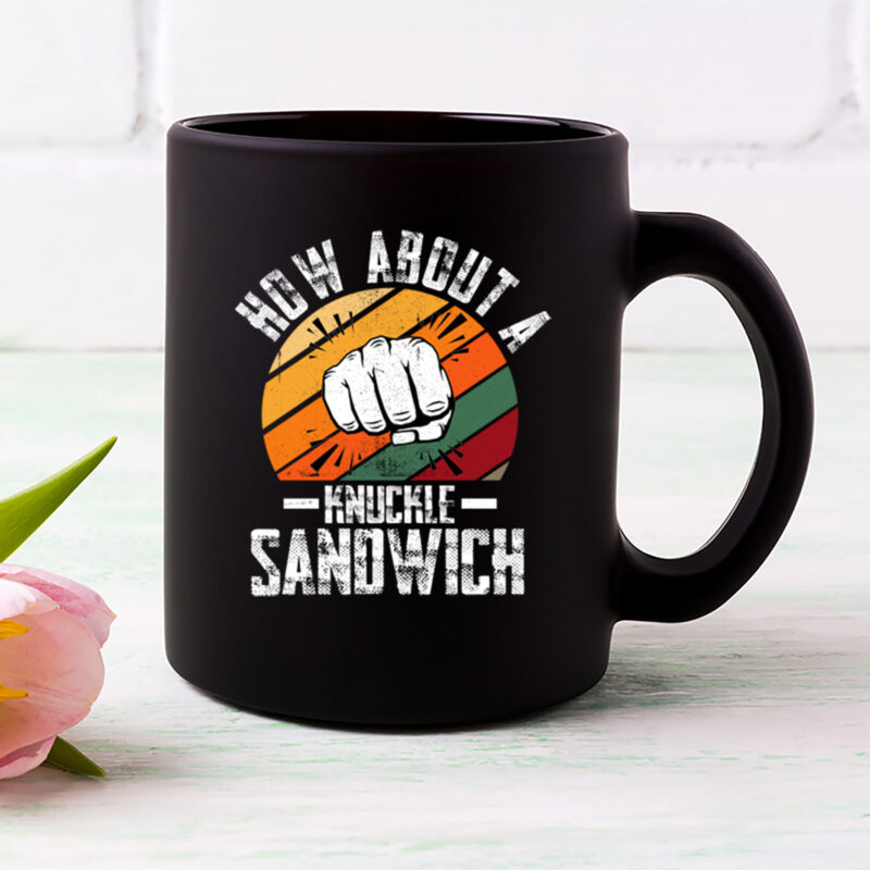 How About A Knuckle Sandwich Boxing Boxer Trainer Coach NL 2502