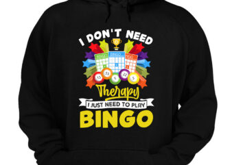 I Just Need To Play Bingo Lovers Gambler Gambling Players NC 1403