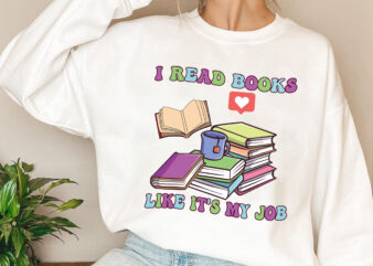 I Read Books Like It_s My Job School Librarian Book Lovers Library NL 1303