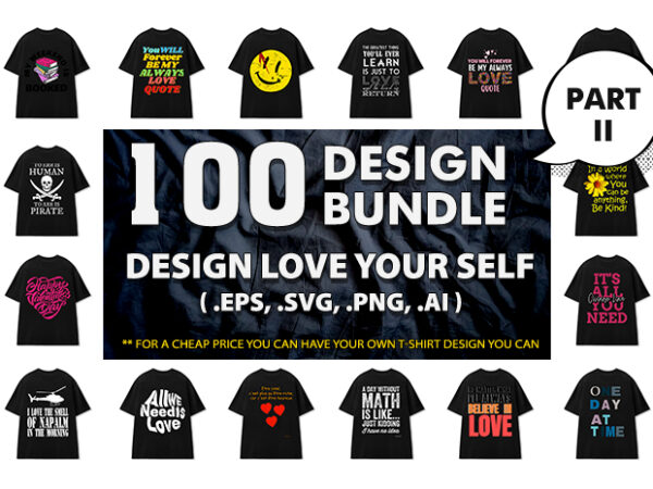 100 best design svg love your self full source file