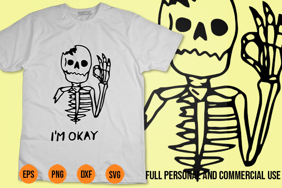 Im ok i m broken svg skull skulleton t-shirt design png for sale